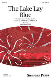 The Lake Lay Blue SSA choral sheet music cover